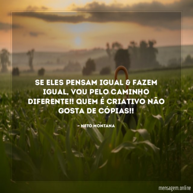 Se eles pensam igual & fazem igual