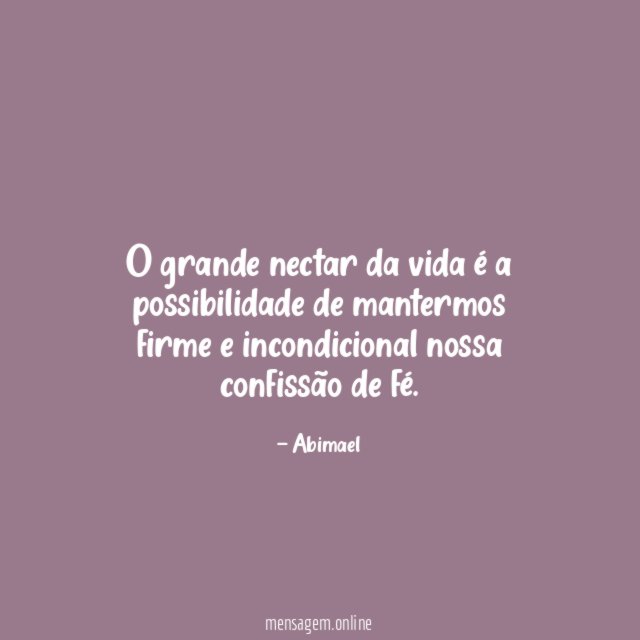 o grande nectar da vida é a possibilidade
