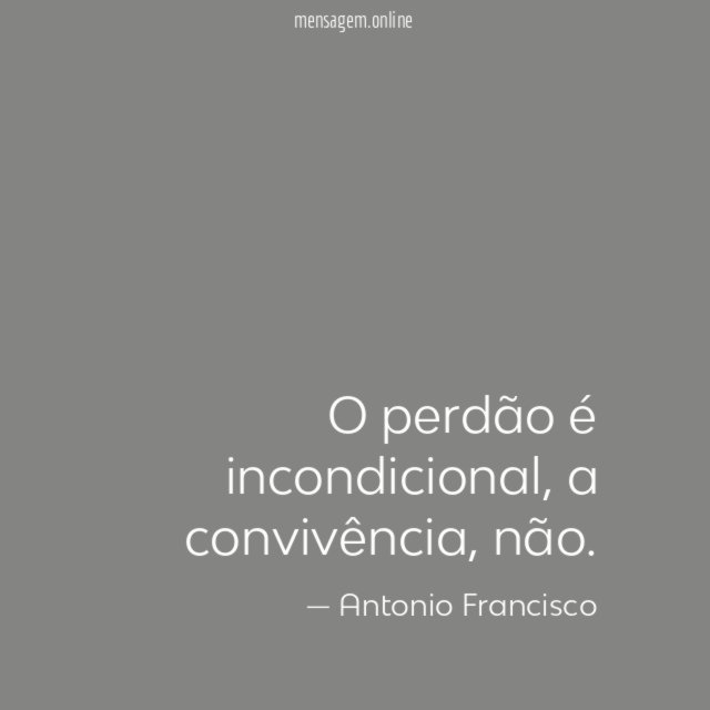 O perdão é incondicional