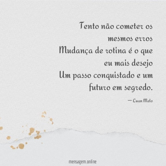 Tento não cometer os mesmos erros Mudança de rotina