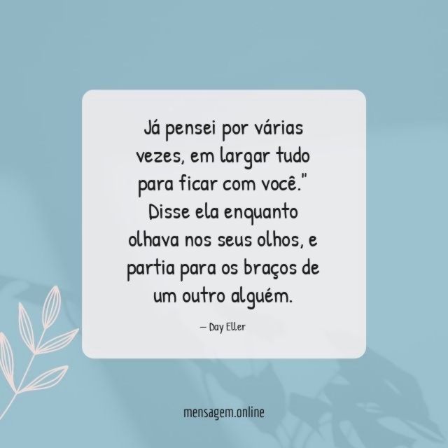 Já pensei por várias vezes