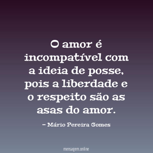 O amor é incompatível com a ideia de posse
