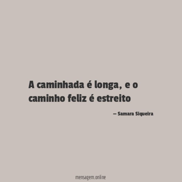 A caminhada é longa