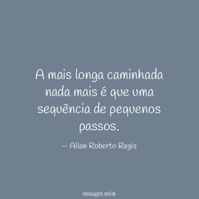 A mais longa caminhada nada mais é que