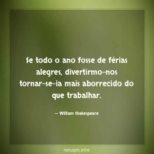 Se todo o ano fosse de férias alegres