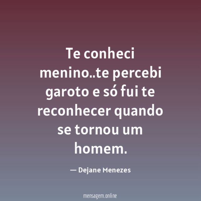 Te conheci menino
