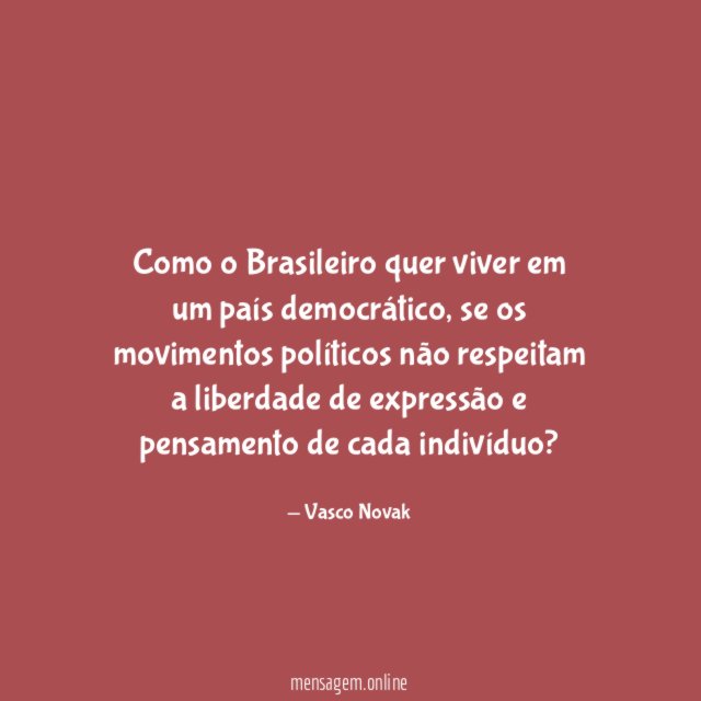 Como o Brasileiro quer viver em um país democrático
