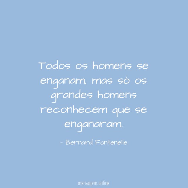 Todos os homens se enganam