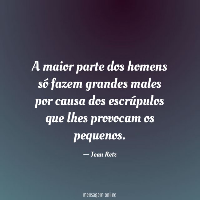A maior parte dos homens só fazem grandes