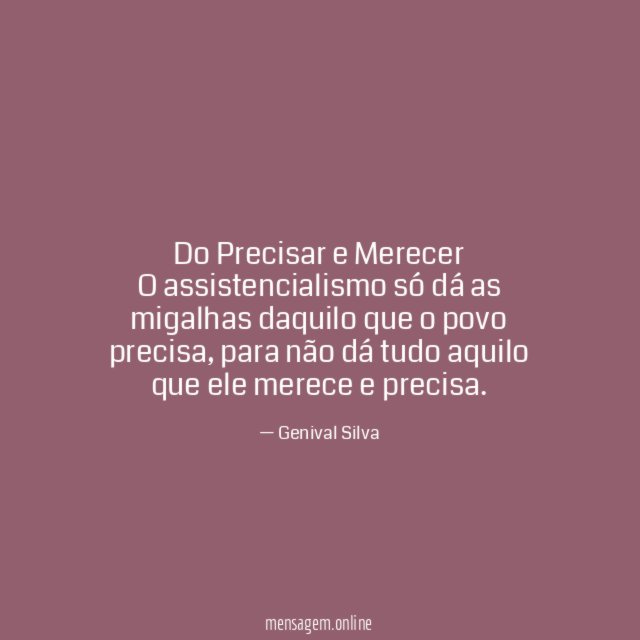 Do Precisar e Merecer