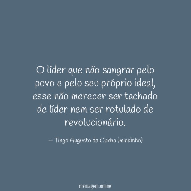 O líder que não sangrar pelo povo