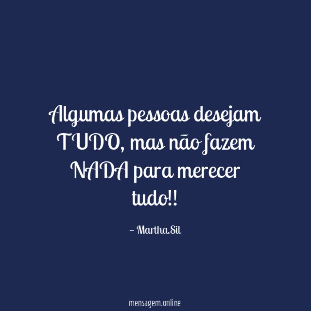 Algumas pessoas desejam TUDO
