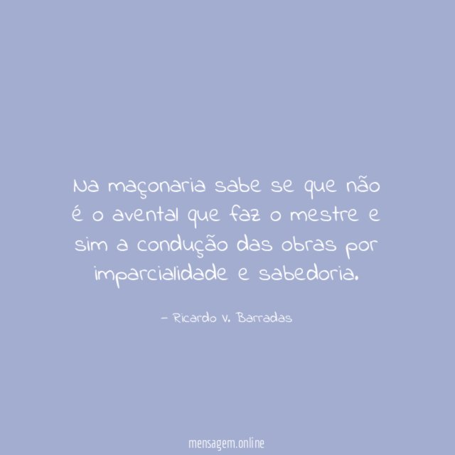 Na maçonaria sabe se que não é