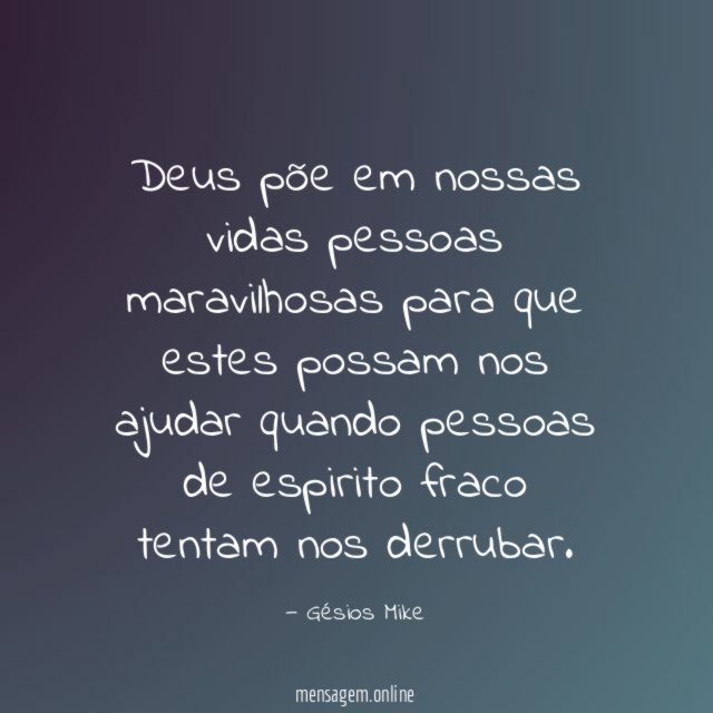 Deus põe em nossas vidas pessoas maravilhosas para