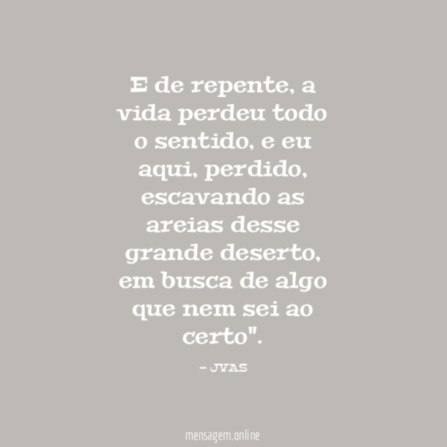 E de repente