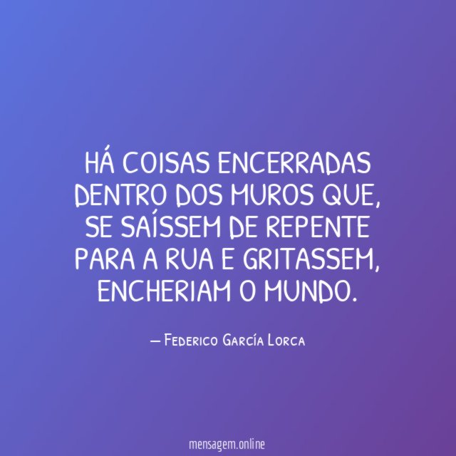 Há coisas encerradas dentro dos muros que