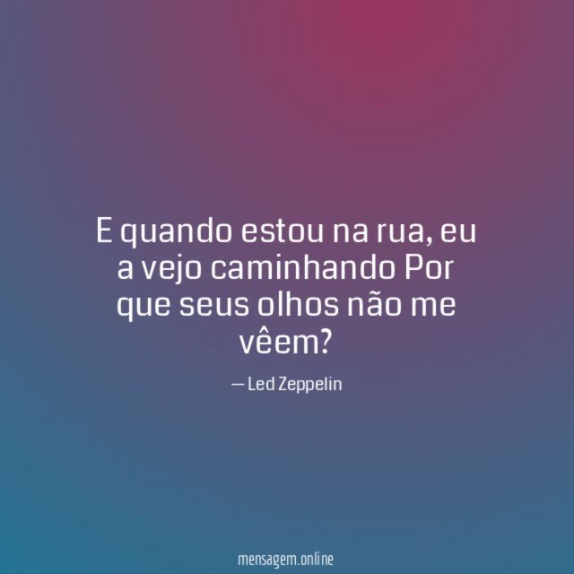 E quando estou na rua