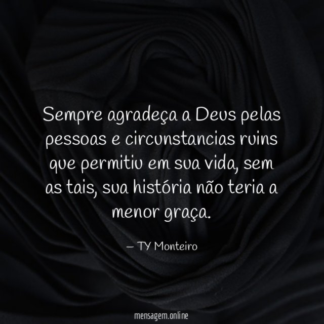 Sempre agradeça a Deus pelas pessoas e circunstancias
