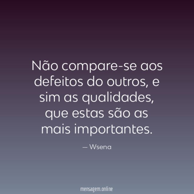 Não compare-se aos defeitos do outros