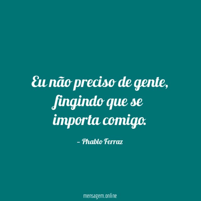 Eu não preciso de gente