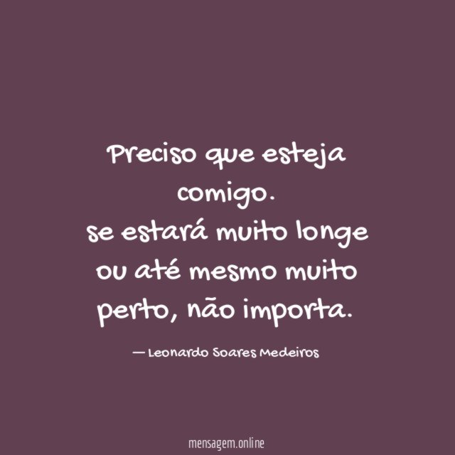 Preciso que esteja comigo