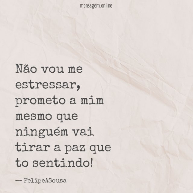 Não vou me estressar