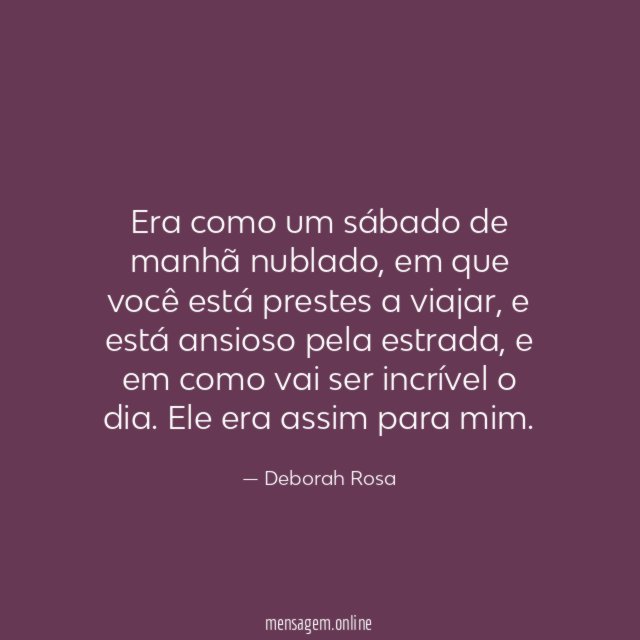 Era como um sábado de manhã nublado