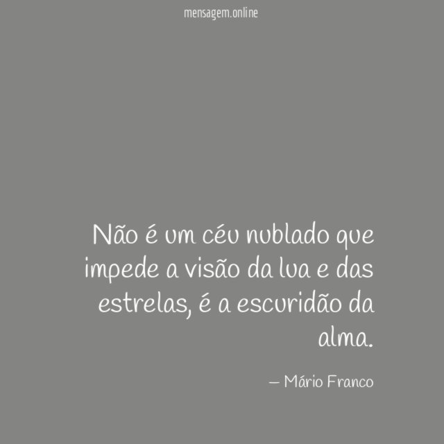 Não é um céu nublado que impede a