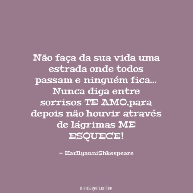 Não faça da sua vida uma estrada onde