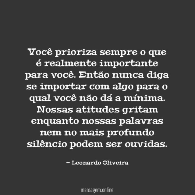 Você prioriza sempre o que é realmente importante para você