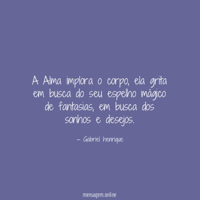 A Alma implora o corpo
