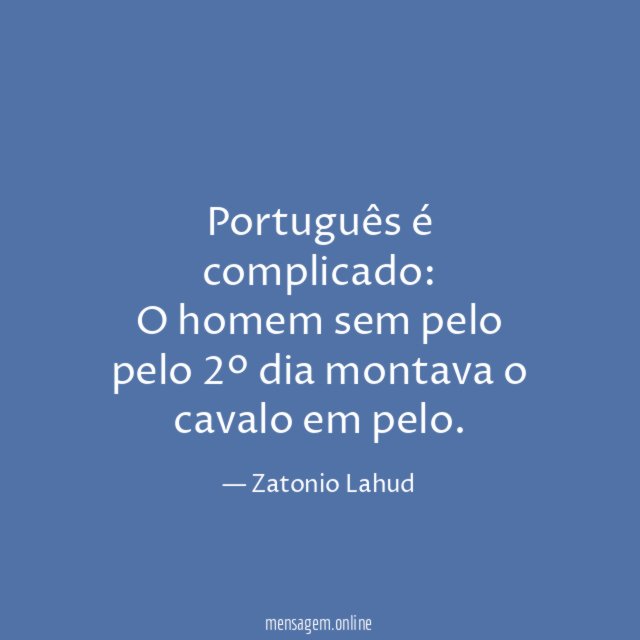 Português é complicado:
