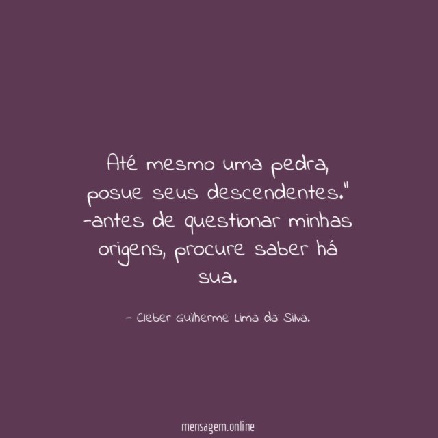Até mesmo uma pedra