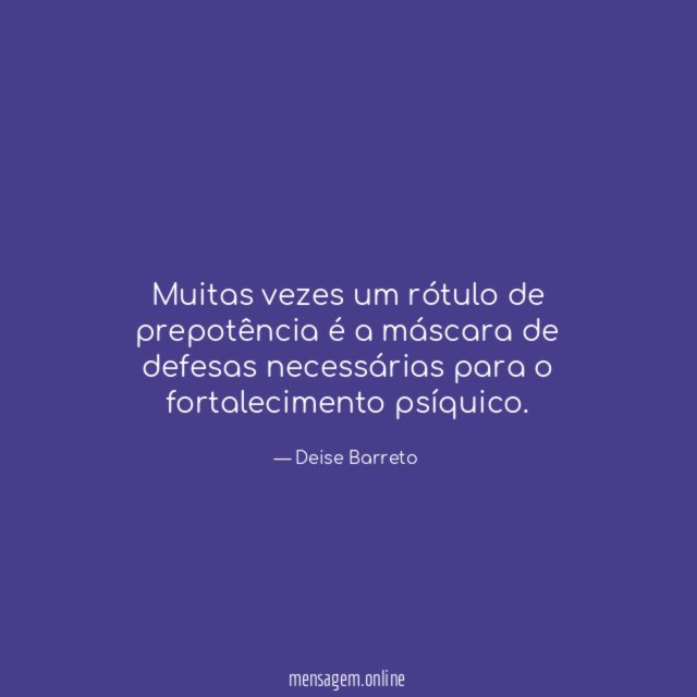 Muitas vezes um rótulo de prepotência é a