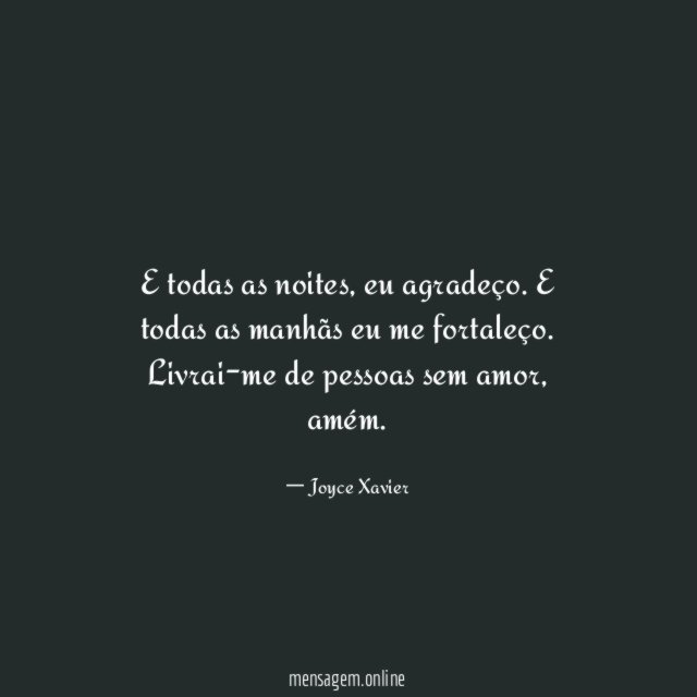 E todas as noites