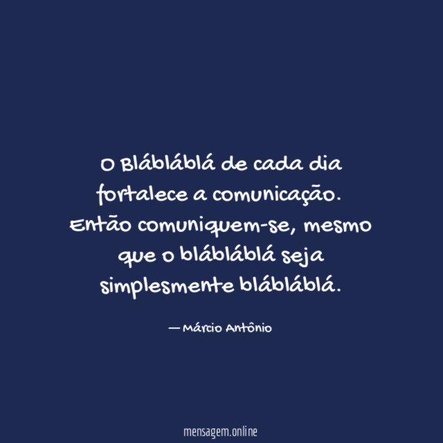O Blábláblá de cada dia fortalece a comunicação
