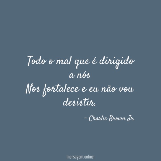 Todo o mal que é dirigido a nós Nos