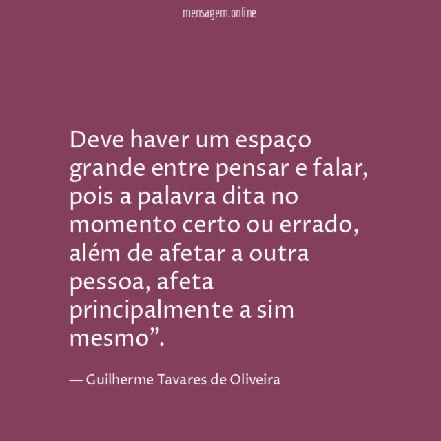 Deve haver um espaço grande entre pensar e falar