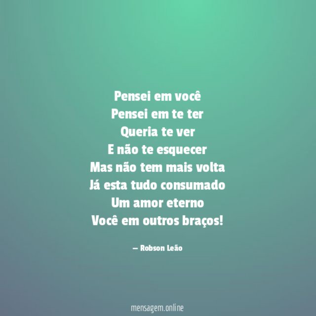 Pensei em você
Pensei em te ter
Queria te ver
E não te esquecer