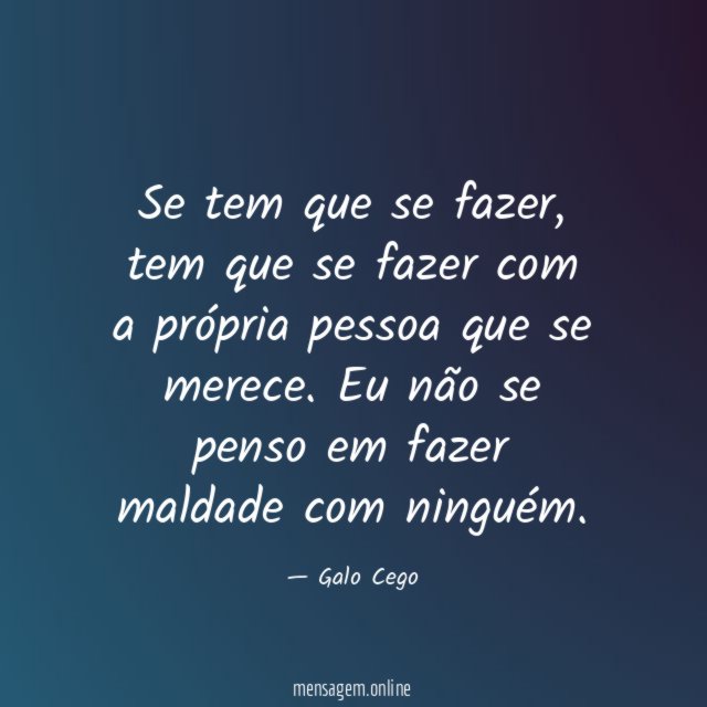 Se tem que se fazer
