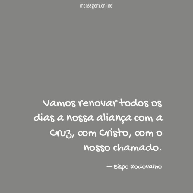 Vamos renovar todos os dias a nossa aliança com a Cruz