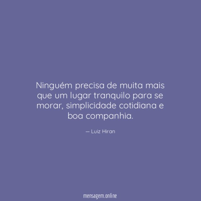 Ninguém precisa de muita mais que um lugar