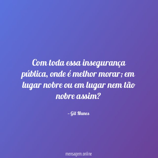 Com toda essa insegurança pública