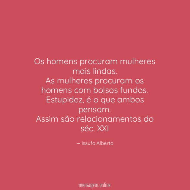 Os homens procuram mulheres mais lindas