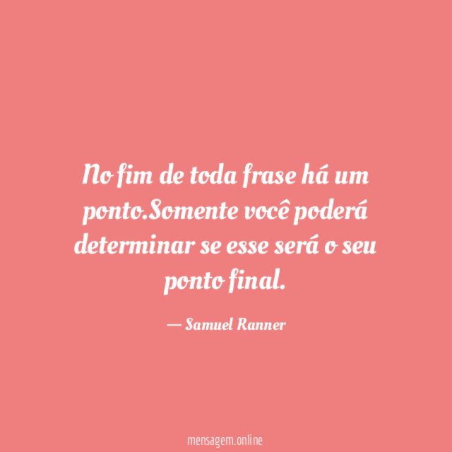 No fim de toda frase há um ponto