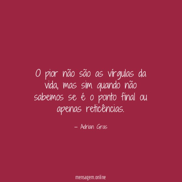 O pior não são as vírgulas da vida