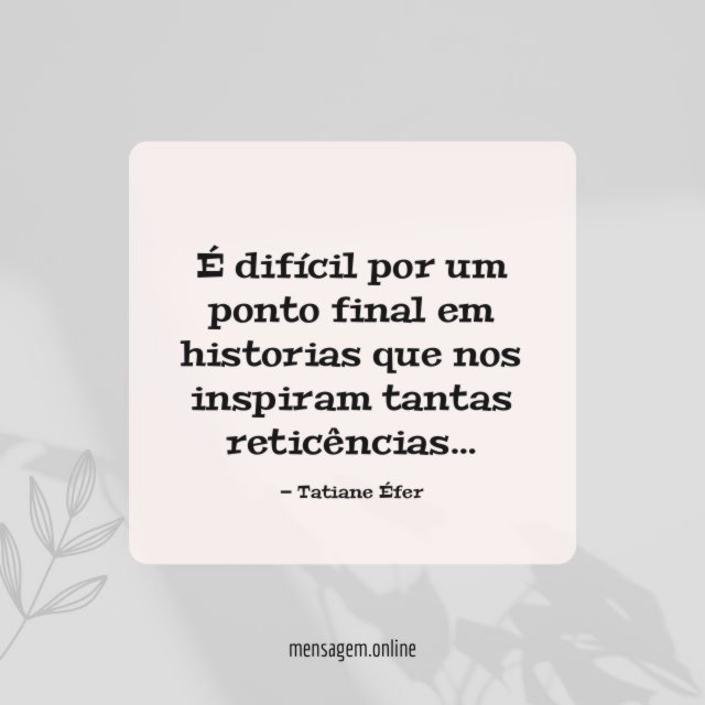 É difícil por um ponto final em historias