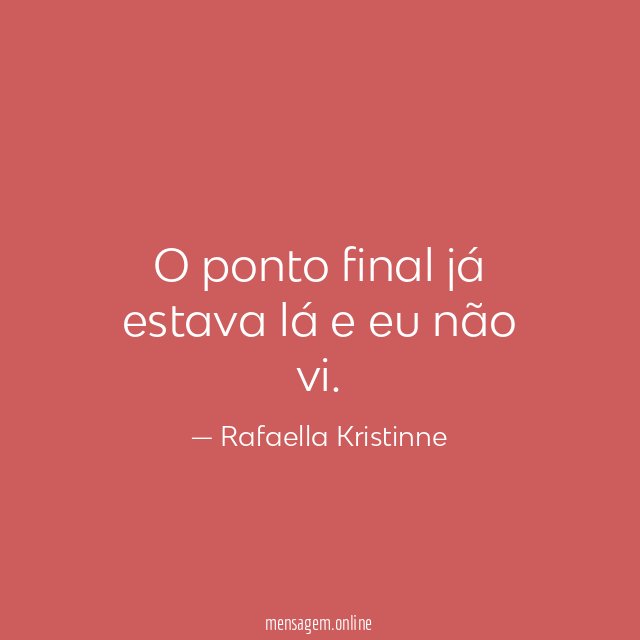 O ponto final já estava lá e eu não vi