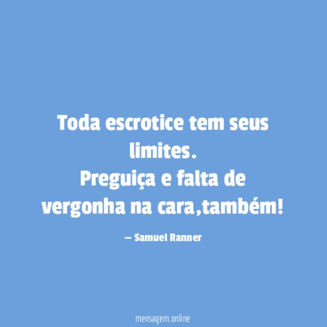 Toda escrotice tem seus limites