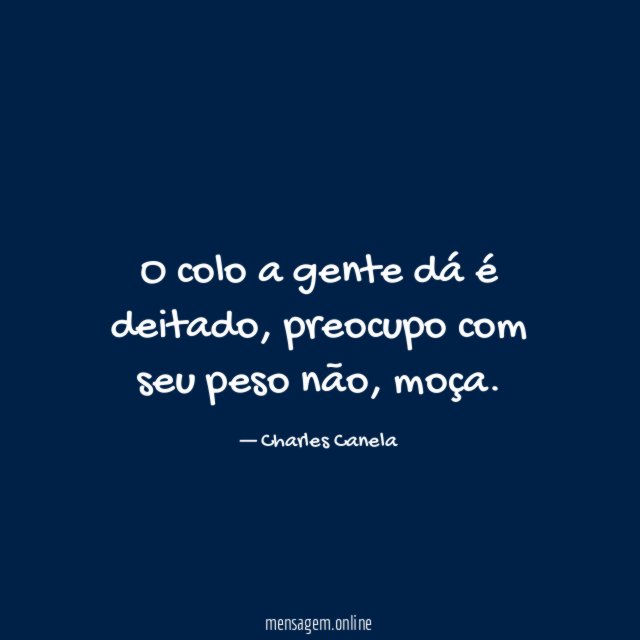 O colo a gente dá é deitado